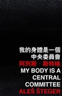 Cover: My Body Is a Central Committee - The Chinese University of Hong Kong Press