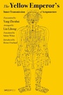 Cover: Yellow Emperor's Inner Transmission of Acupuncture - The Chinese University of Hong Kong Press