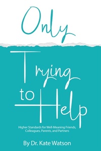 Enlarge image Cover: Only Trying to Help - BOOKBABY