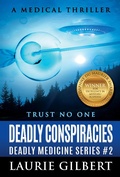 Cover: Deadly Conspiracies (DEADLY MEDICINE, #2) - Laurie Gilbert
