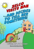 Cover: Zelco Visits Nan... And Decides To Tell Her Something! - T BROWN