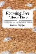 Cover: Roaming Free Like a Deer - Cornell University Press