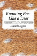 Cover: Roaming Free Like a Deer - Cornell University Press