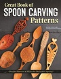 Cover: Great Book of Spoon Carving Patterns - Fox Chapel Publishing