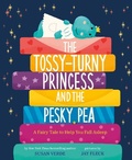 Cover: The Tossy-Turny Princess and the Pesky Pea - Abrams Books for Young Readers