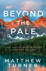 Cover: Beyond the Pale - Morgan James Publishing