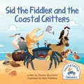 Cover: Sid the Fiddler and the Coastal Critters - Msblueheron Productions LLC