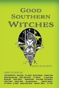 Cover: Good Southern Witches - Curious Blue Press
