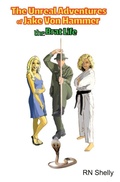 Cover: The Unreal Adventures of Jake Von Hammer - The Brat Life - Gooeye Design & Publishing