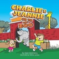 Cover: Charlie and Jeannie Go To The Zoo - Rotenberg Consulting LLC