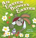 Cover: An Easter Bunny's Easter - Andrew Wade