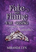 Cover: Fate and Flame - Miranda Helmuth