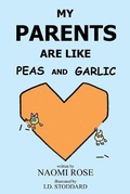 Cover: My Parents Are Like Peas And Garlic - Naomi Rose