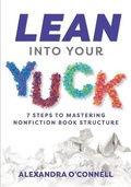 Cover: Lean Into Your Yuck - Catamount Publishing
