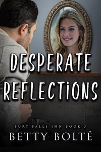 Enlarge image Cover: Desperate Reflections (Fury Falls Inn, #3) - Fury Falls Inn