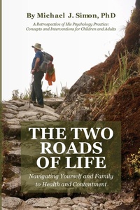 Enlarge image Cover: The Two Roads of Life - Pathbinder Publishing, LLC