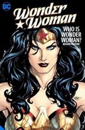 Cover: Wonder Woman: Who is Wonder Woman The Deluxe Edition - DC Comics