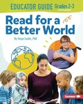 Cover: Read for a Better World Educator Guide Grades 2-3 - Lerner Publishing Group
