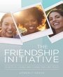 Cover: The Friendship Initiative - Abingdon Press