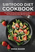 Cover: Sirtfood Diet Cookbook - Emma Baker