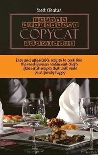 Enlarge image Cover: Famous Restaurant Copycat Cookbooks - Scott Cloutier
