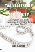Cover: The Vegetarian Cookbook for Family - Ivan Ianni