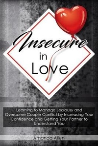Enlarge image Cover: Insecure In Love - Amanda Allen