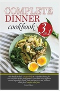 Cover: Complete Dinner Cookbook - Paola Clifford