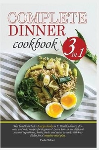 Enlarge image Cover: Complete Dinner Cookbook - Paola Clifford