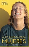 Cover: Autoestima para mujeres - Isabel Moore