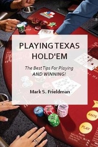 Abbildung von: Playing Online Texas Holdem - Mark S. Frieldman