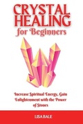 Cover: Crystal Healing for Beginners - Grow Rich LTD