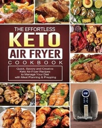 Abbildung von: The Effortless Keto Air-Fryer Cookbook - Maria Emmerich