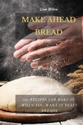 Cover: Make Ahead Bread - Liam Wilson