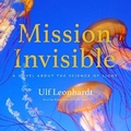 Cover: Mission Invisible Lib/E - Blackstone Publishing