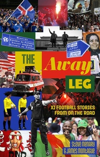 Abbildung von: The Away Leg - Pitch Publishing Ltd