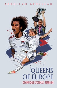 Abbildung von: Olympique Lyonnais Feminin - Pitch Publishing Ltd