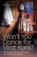 Cover: Won't You Dance for Virat Kohli? - Pitch Publishing Ltd