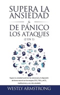 Cover: Supera la ansiedad y los ataques de panico (2 en 1) - Devon House Press