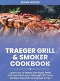 Cover: Traeger Grill and Smoker Cookbook - Rachel Dash