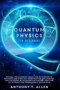 Cover: Quantum Physics for beginners - Anthony Allen
