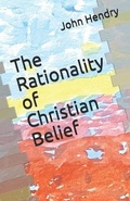 Cover: The Rationality of Christian Belief - Little Rowarth