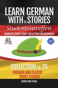 Cover: Learn German with Stories   Studententreffen Complete Short Story Collection for Beginners - Midealuck Publishing