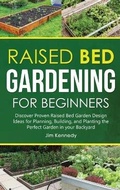 Cover: Raised Bed Gardening for Beginners - Monti Solutions Publishing