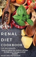 Cover: Renal Diet Cookbook For Beginners - Charlie Creative Lab