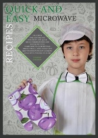 Enlarge image Cover: Quick and Easy Microwave Recipes - CHARLIE CREATIVE LAB LTD PUBLISHER
