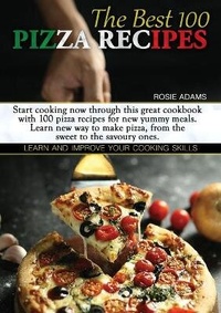 Enlarge image Cover: The Best 100 Pizza Recipes - Charlie Creative Lab