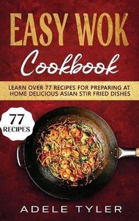 Abbildung von: Easy Wok Cookbook - Nicybooks di Luca Biande