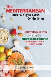Abbildung von: The Mediterranean Diet Weight Loss Solution - Amanda Dowell