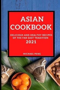 Abbildung von: Asian Cookbook 2021 - Michael Peng